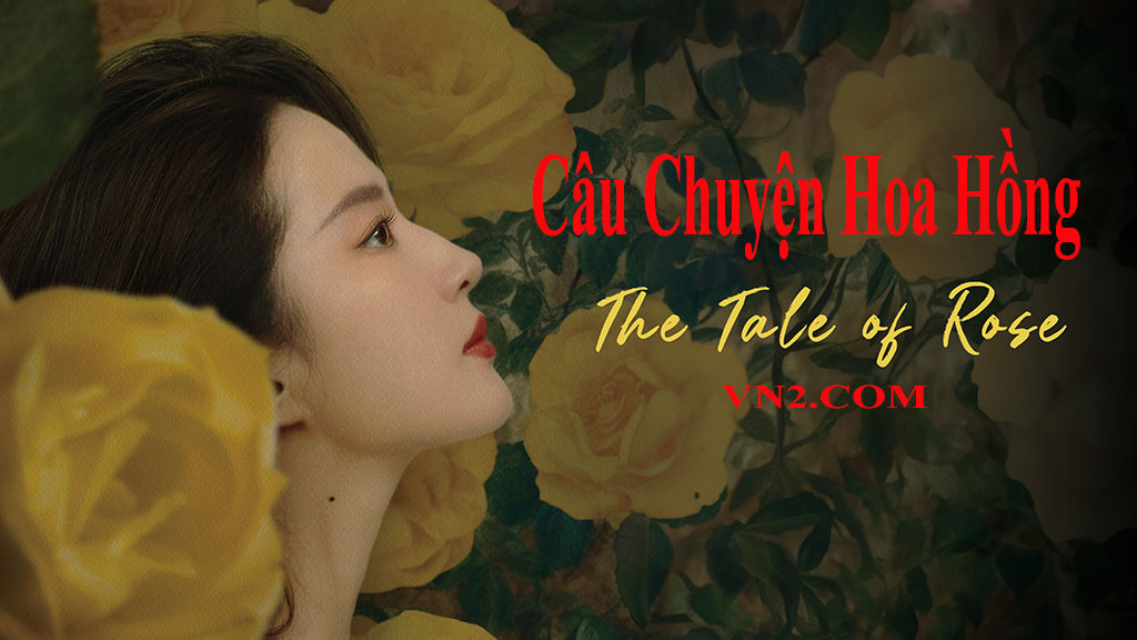 Câu Chuyện Hoa Hồng